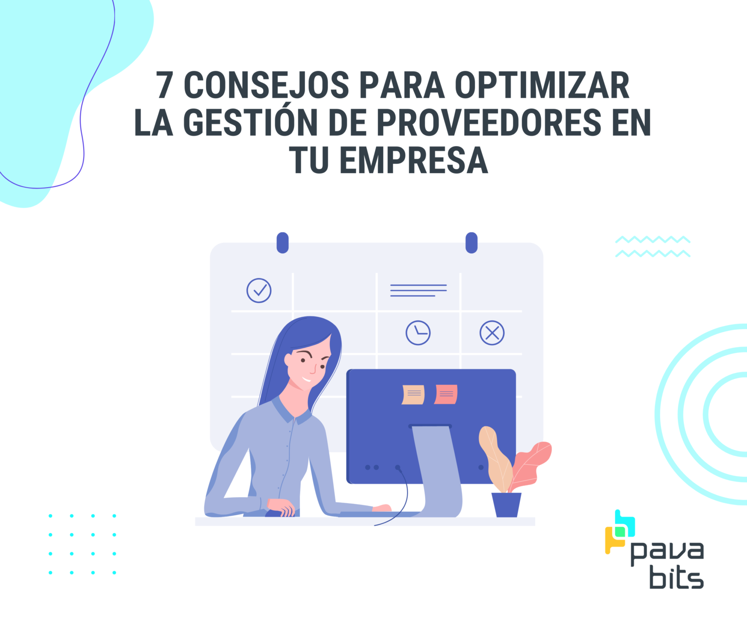 7 Consejos Para Optimizar La Gestión De Proveedores En Tu Empresa Pavabits 0371